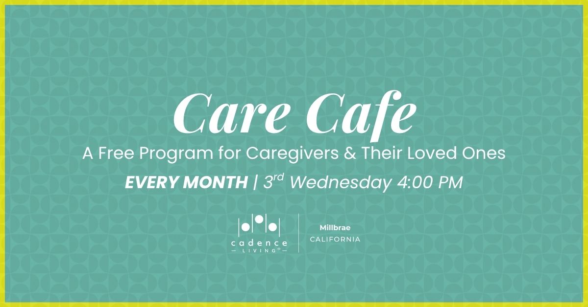 Monthly welcoming gathering supporting caregivers and their families in Millbrae, California.