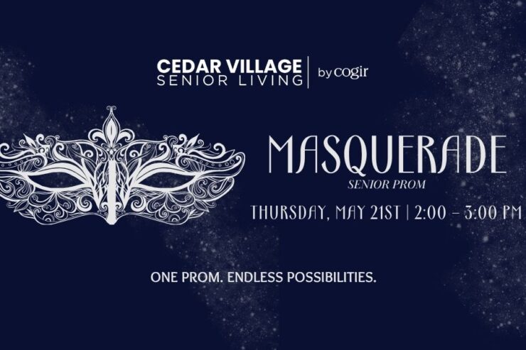 Elegant masquerade senior prom event announcement for Cedar Village Senior Living community.
