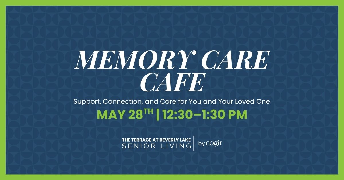 Memory Care Cafe event details promoting support and connection for seniors and families.