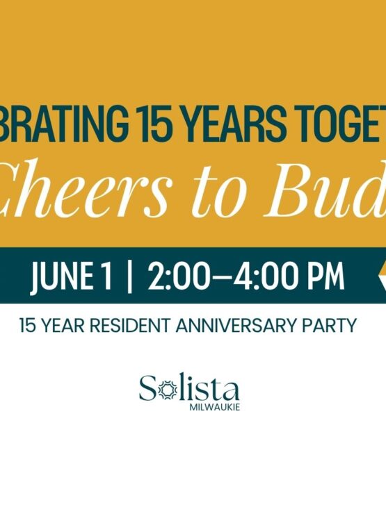 Friendly celebration announcement for a 15-year resident anniversary party at Solista Milwaukie.