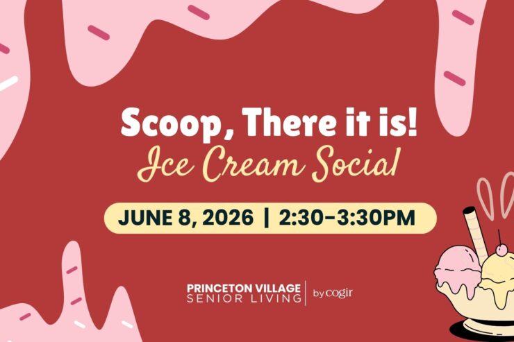 Friendly ice cream social event at Princeton Village Senior Living on June 8, 2026.