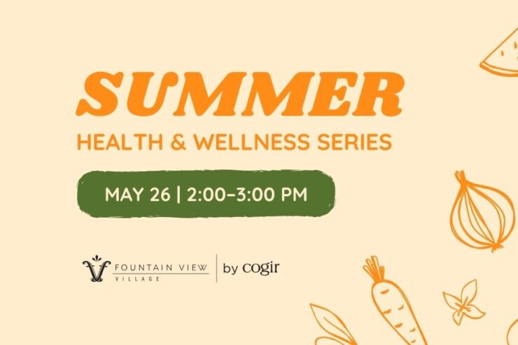 Upcoming summer health and wellness event at Fountain View Village, fostering community care.