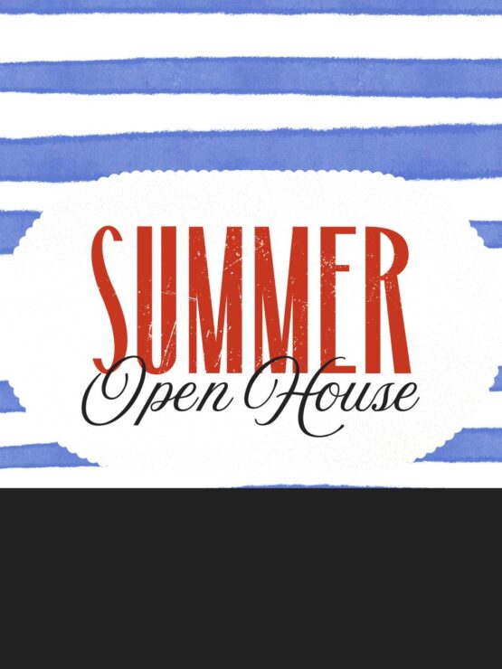 Bold red and black text announcing a welcoming Summer Open House event with blue striped accents.