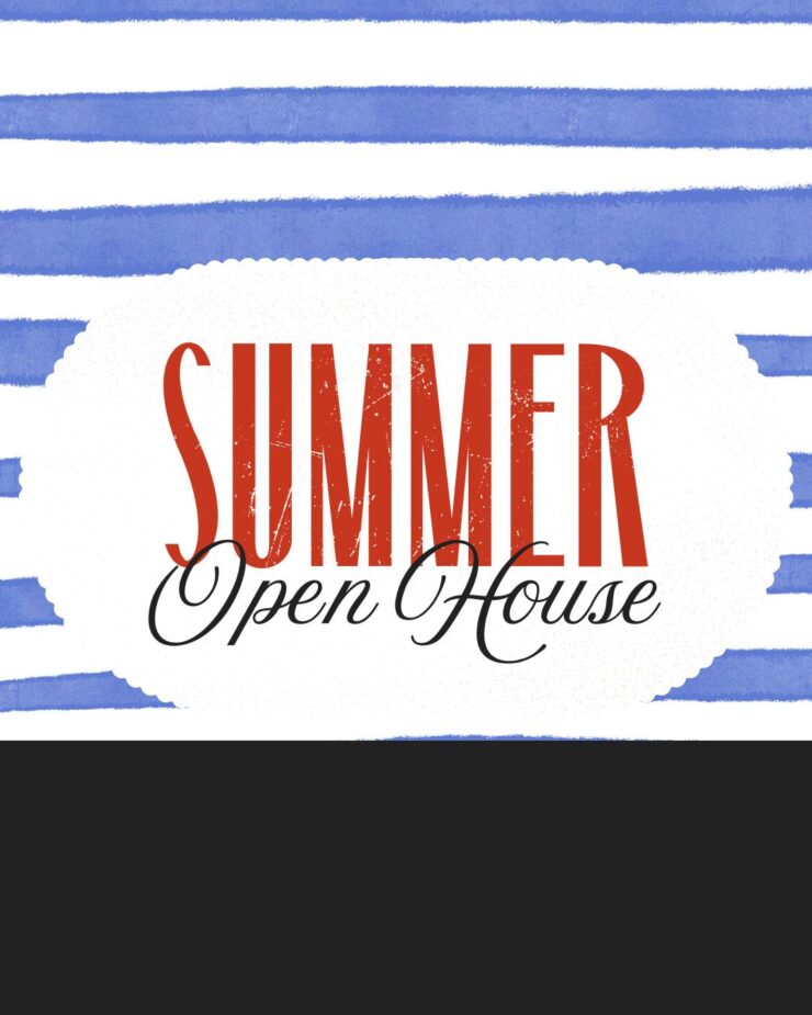 Bold red and black text announcing a welcoming Summer Open House event with blue striped accents.
