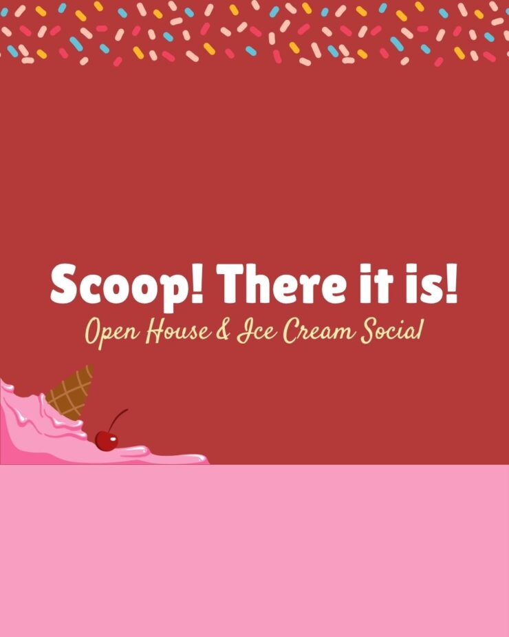 Friendly community event poster inviting residents to an open house and ice cream social.